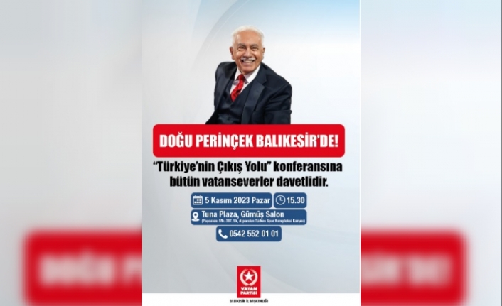 Vatan Partisi Genel Başkanı Doğu Perinçek, Balıkesir'e geliyor