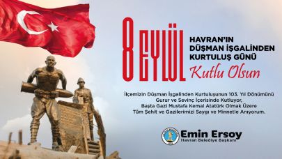 Havran Belediye Başkanı Emin Ersoy: "8 Eylül Havran'ın düşman işgalinden kurtuluş günü kutlu olsun"