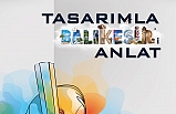 Tasarımla Balıkesir’i Anlat