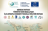 Aeneas Kültür Rotası Tescillendi