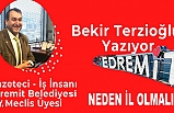 Edremit neden il olmalı