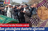 Muhtarlar Odası Başkanı Hayati Uysal ablasını kaybetti