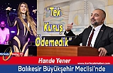 Balıkesir Büyükşehir Belediye Meclisi'nde 'Hande Yener' önergesi