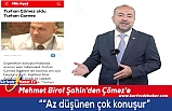 Şahin, Çömez'e fena bindirdi