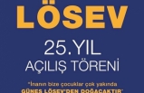 Lösev’in 25.Yılı Açılışında Sıla VE Lösemili Çocuklar Birlikte Sahne Alacak