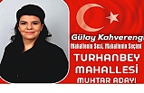 Turhanbey Mahallesi Muhtar Adayı Gülay Kahverengi