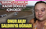 Onur Akay Kadir Doğulu’dan davacı oldu!