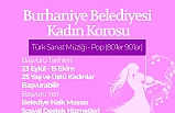 Burhaniye Belediyesi Kadın Korosu kuruyor