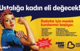 Ustalığa kadın eli değecek!