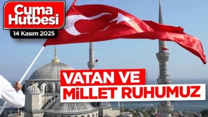 "Vatan ve millet ruhumuz"