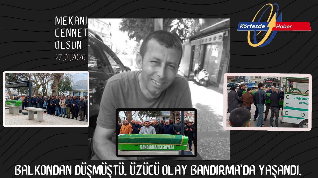 Balkondan düşmüştü. Üzücü olay Bandırma'da yaşandı.