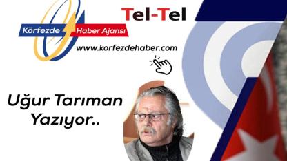 Uğur Tarıman Yazıyor: "Arıtma"