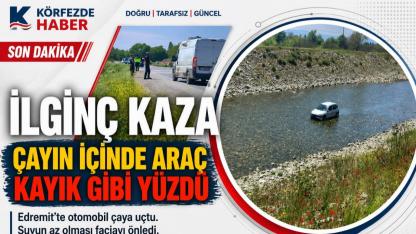 Edremit'te  bu kazada araç yüzdü..