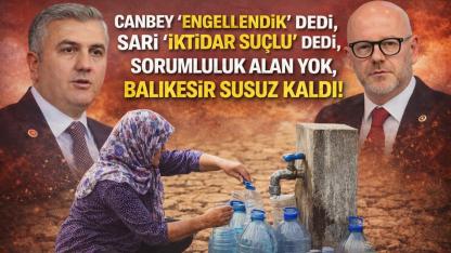 Siyaset suçlu arıyor, Balıkesir susuz kalıyor!  Sarı: 'Sorumlu iktidar'