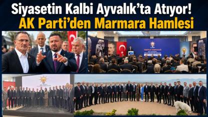 AK Parti’den Ayvalık’ta güç gösterisi: 5 il, 60 ilçe tek salonda