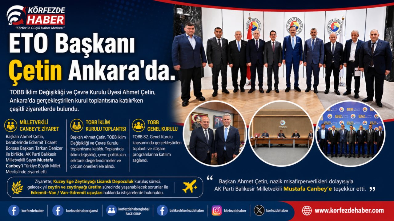 ETO Başkanı Ahmet Çetin’den Yoğun Ankara Teması