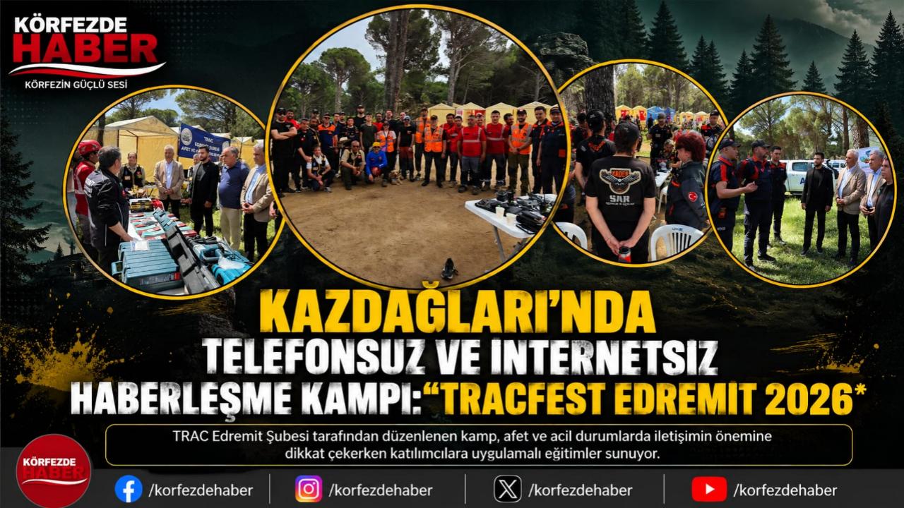 Kazdağları'nda telefonsuz ve internetsiz haberleşme kampı: "tracfest edremit 2026"