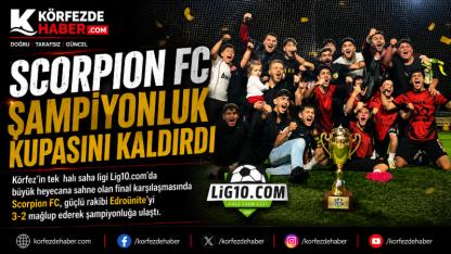 Scorpion FC Şampiyonluk Kupasını Kaldırdı