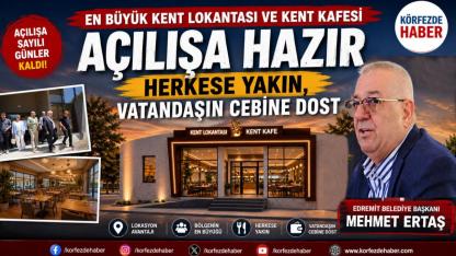 Bölgenin En Büyük Kent Lokantası ve Kafesi Gün Sayıyor