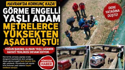 Havran'da görme engelli kişi çaya düştü: