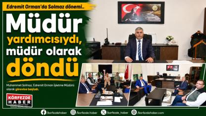 Muhammet Solmaz Edremit Orman İşletme Müdürü Oldu