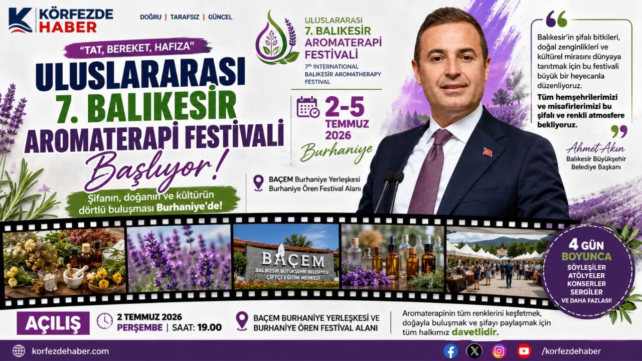 Uluslararası 7. Balıkesir Aromaterapi Festivali Başlıyor: Şifanın ve Doğanın Kalbi Burhaniye'de Atacak
