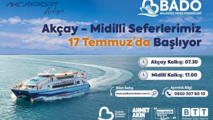 BADO’nun Akçay- Midilli seferleri 17 Temmuz’da başlıyor