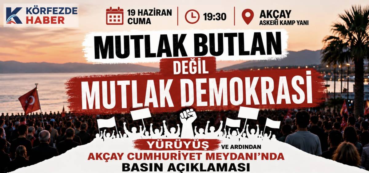 CHP Körfez İlçe Örgütlerinden demokrasi yürüyüşü çağrısı
